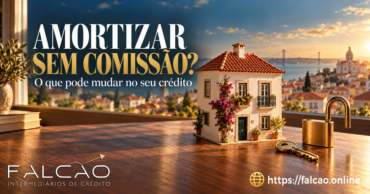 Amortizar sem comissão? O que pode mudar no seu crédito