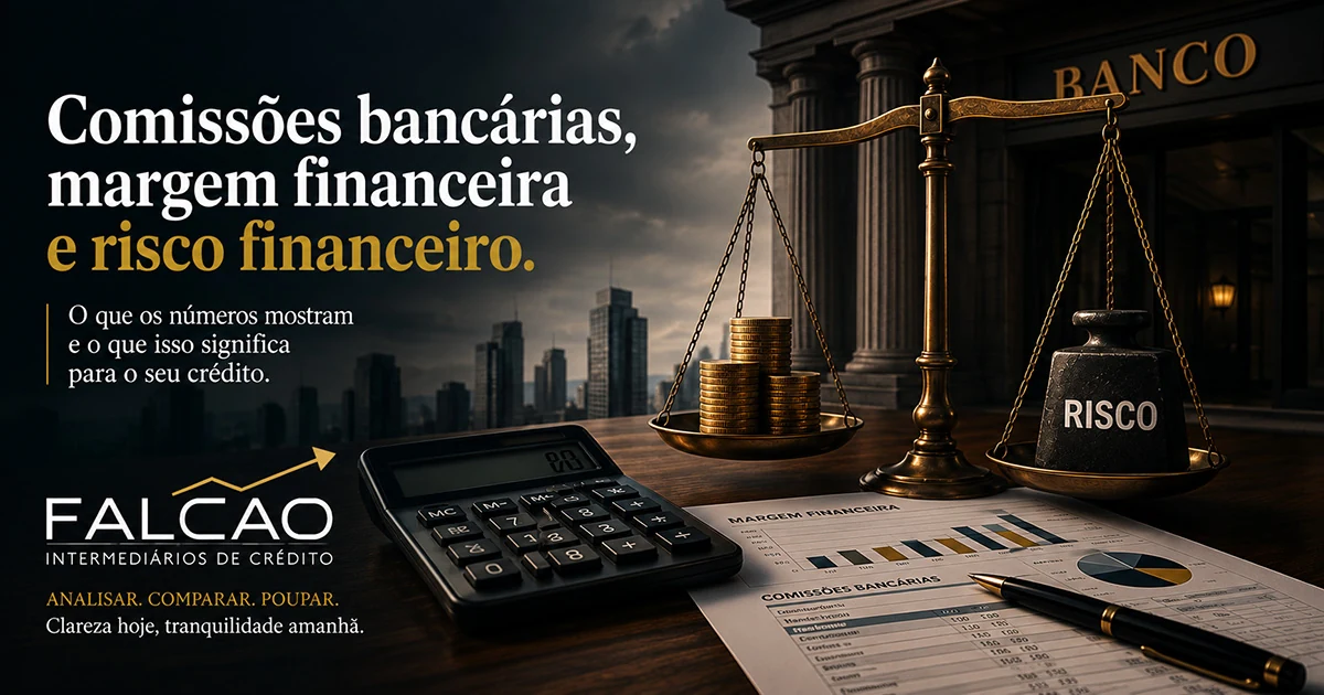 Quando a margem financeira desce e as comissões sobem