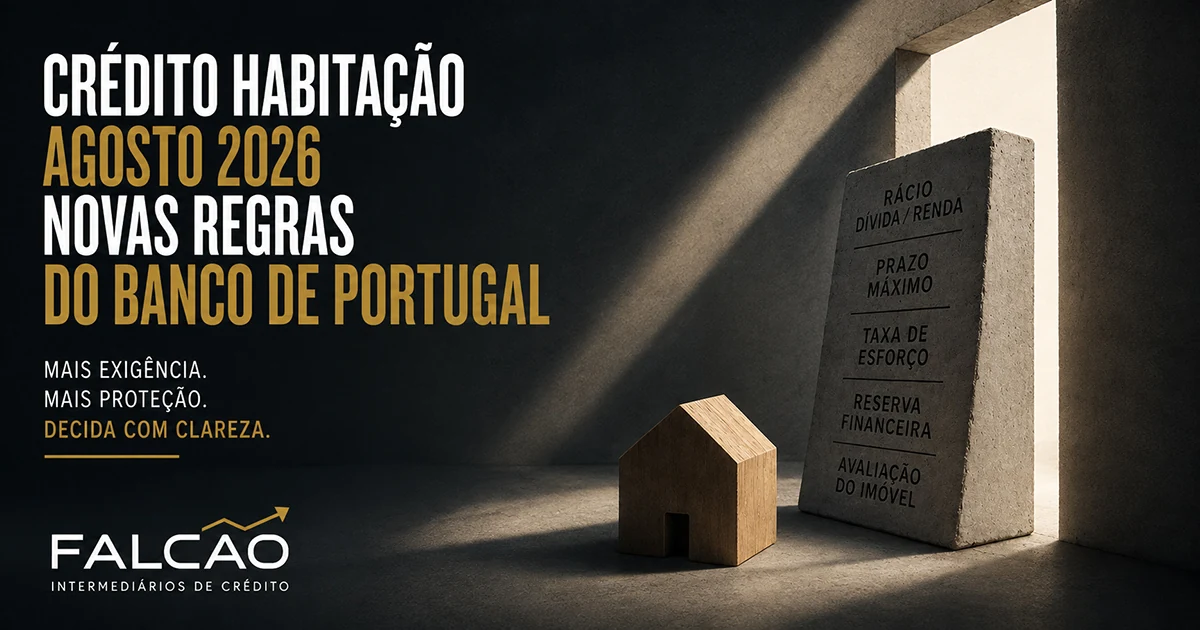 Crédito à habitação em agosto de 2026: o que muda nas novas regras