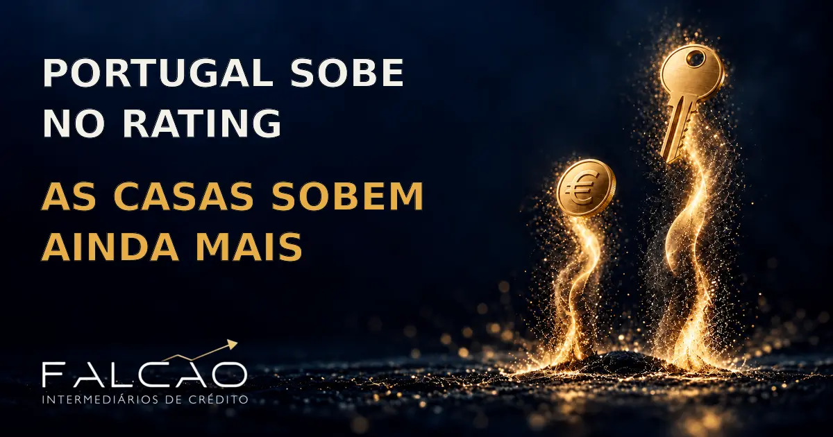 Portugal sobe no rating. As casas sobem ainda mais